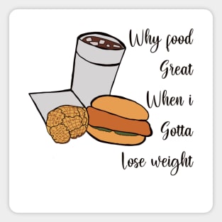 Why food great Magnet